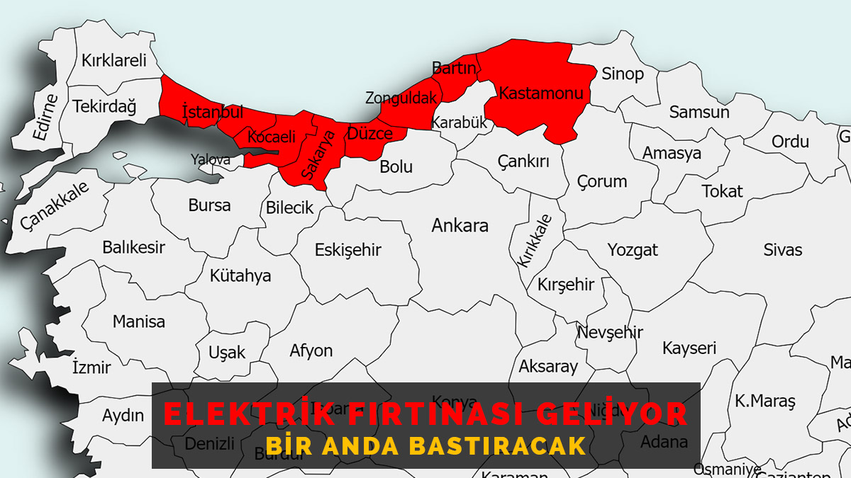 O tarihte sakın dışarıya çıkmayın! Elektrik fırtınası bir anda gelecek: İstanbul, Kocaeli, Düzce, Zonguldak, Bartın, Kas