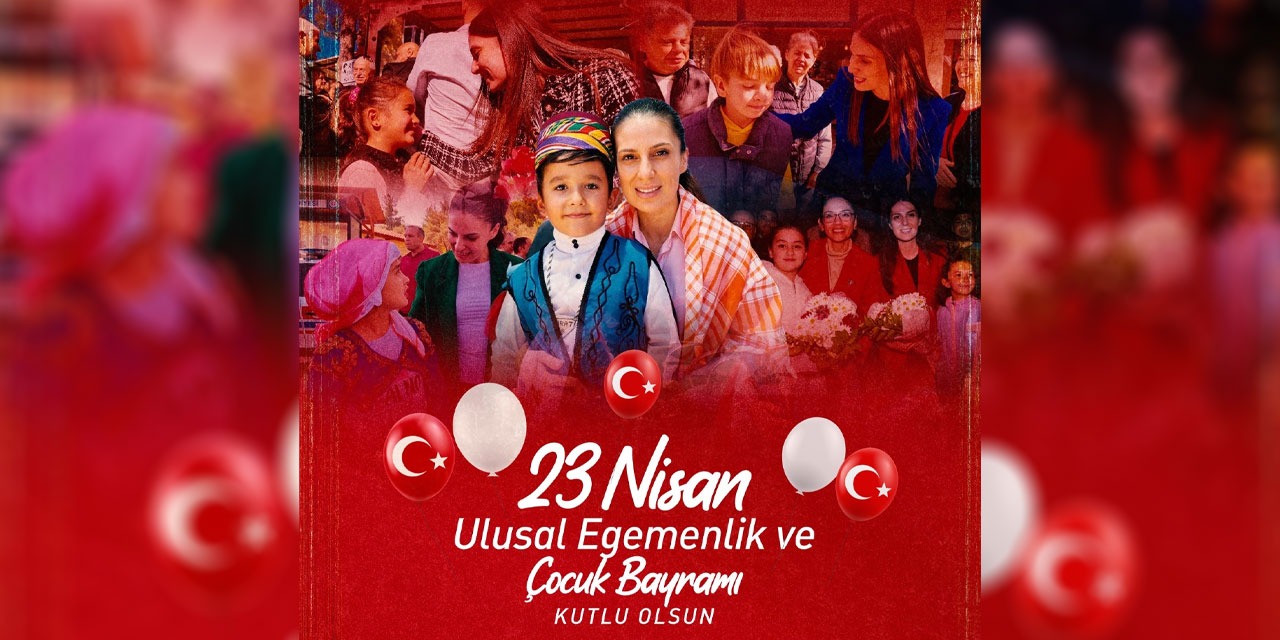 Muğla Milletvekili Gizem Özcan’dan 23 Nisan mesajı