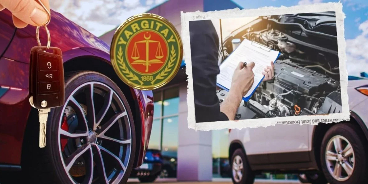 Yargıtay’dan emsal karar: 1,7 milyonluk sıfır araçtaki arızalar “gizli ayıp” sayıldı