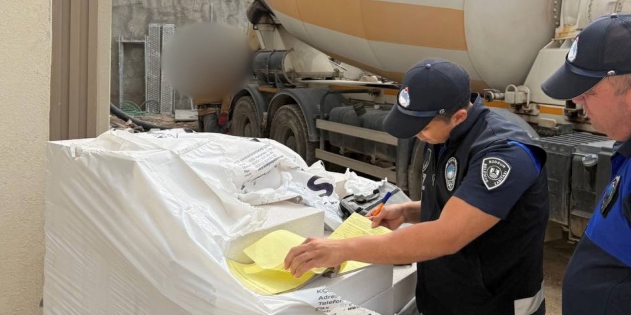 Bodrum Belediyesi zabıta ekipleri, inşaat yasağına uymayan inşaat firmalarına cezai işlem uyguluyor
