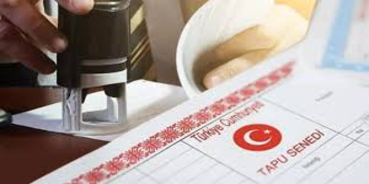 Tapu sahipleri 45 gün içinde başvurmazsa kaybecek! Bakanlık harekete geçiyor