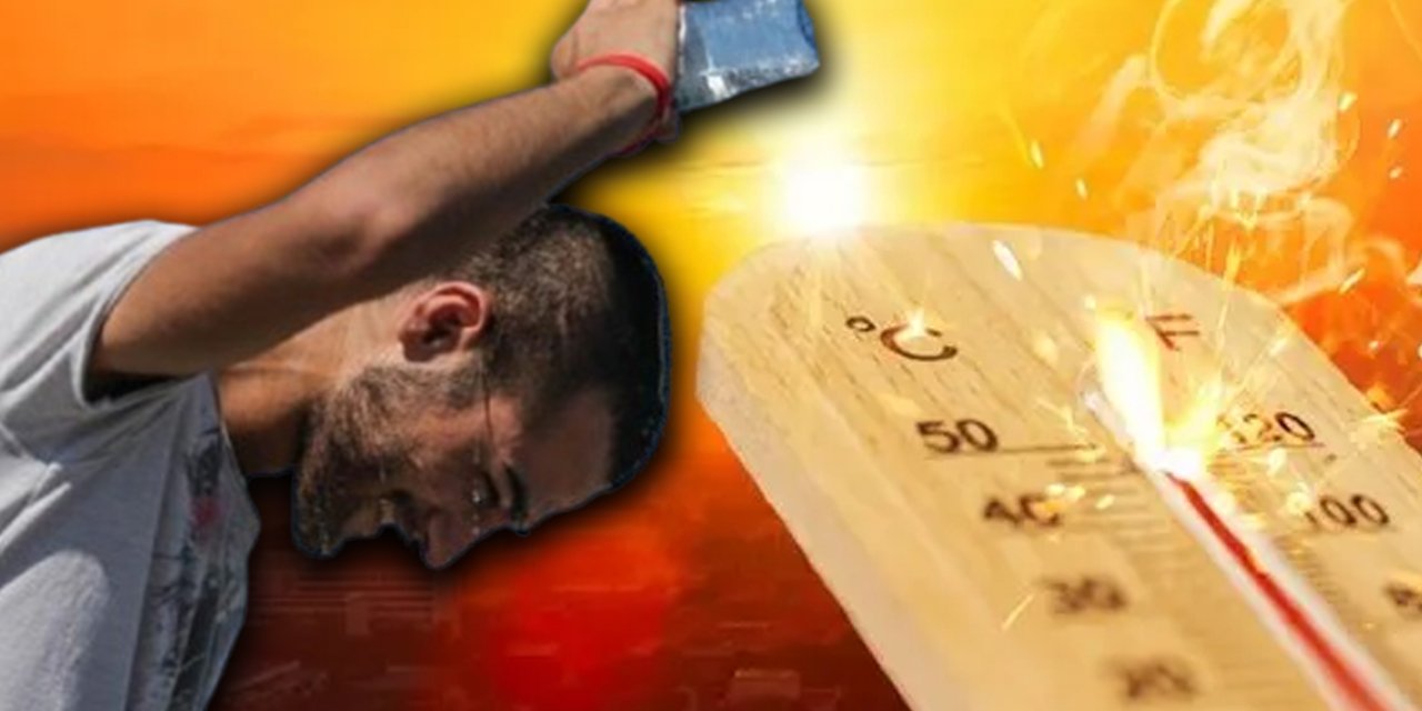 Cumartesi günü dışarı çıkmak cesaret isteyecek! Eyyam-ı Bahur geliyor, bir kentimizde hissedilen sıcaklık 55 dereceyi bulacak