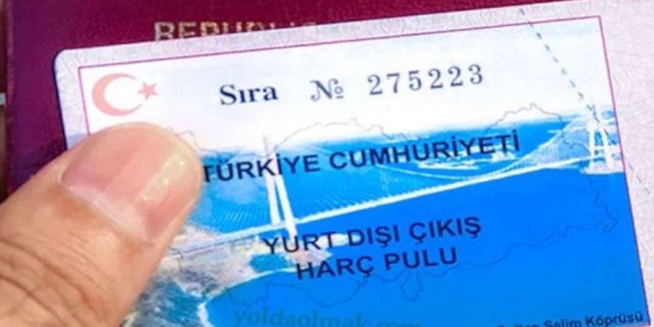 Yurt dışı çıkış harcına yüzde 40 zam! En ucuzu 20 bin lira oldu