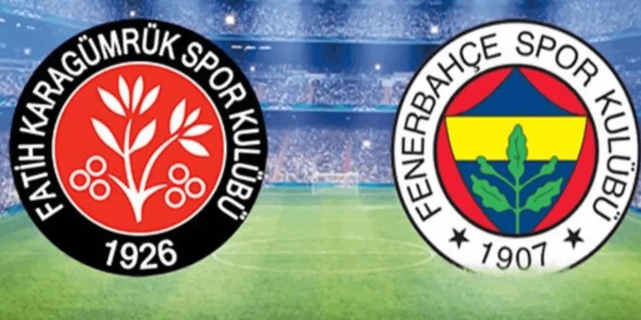 Fenerbahçe - Karagümrük maçının ilk 11'leri belli oldu