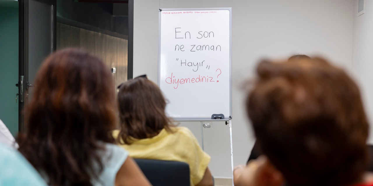 Mersin Büyükşehir’den kadınlara yönelik ‘Sağlıklı Sınırlar Atölyesi’