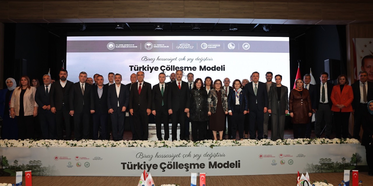 Gaziantep’te Türkiye Çölleşme Modeli Lansmanı gerçekleştirildi