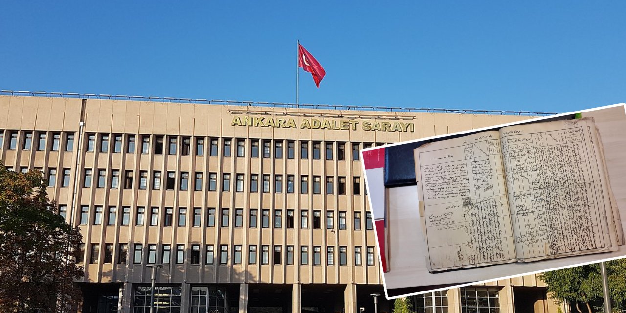 Ankara Adliyesi’nde 1 asırlık tarihi defter bulundu! Cumhuriyet’in ilk dönemine ışık tutuyor