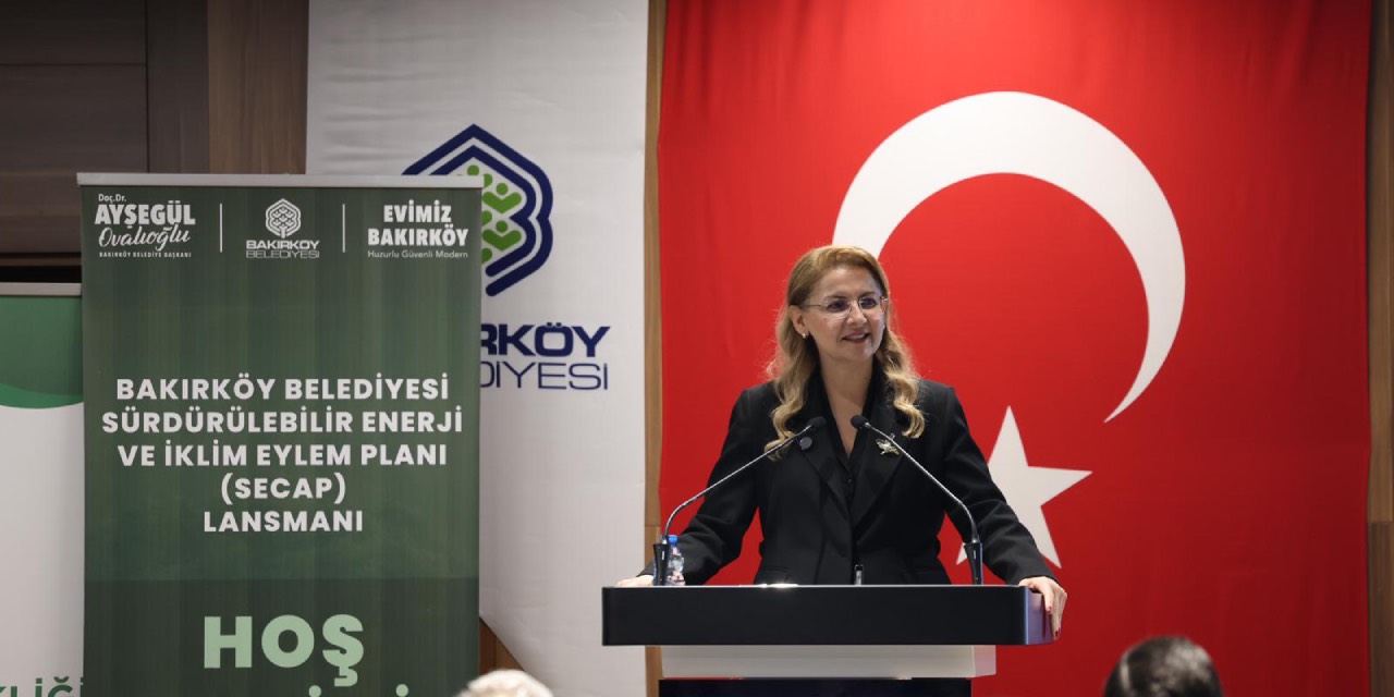 Bakırköy Belediyesi Sürdürülebilir Enerji ve İklim Eylem Planı’nı tanıttı