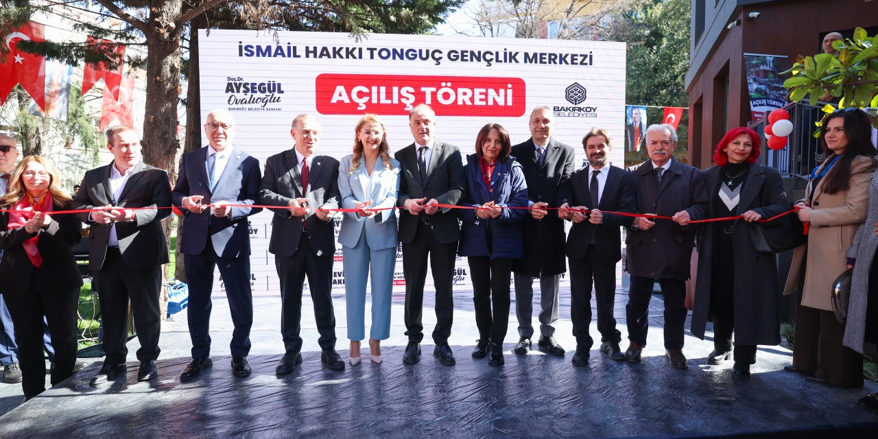 Bakırköy’de İsmail Hakkı Tonguç Gençlik Merkezi açıldı