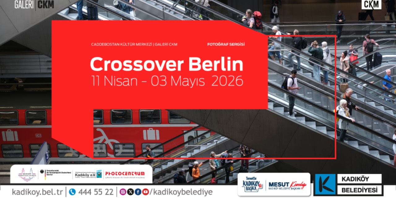 Crossover Berlin Fotoğraf Sergisi Kadıköy'de sanatseverlerle buluşuyor
