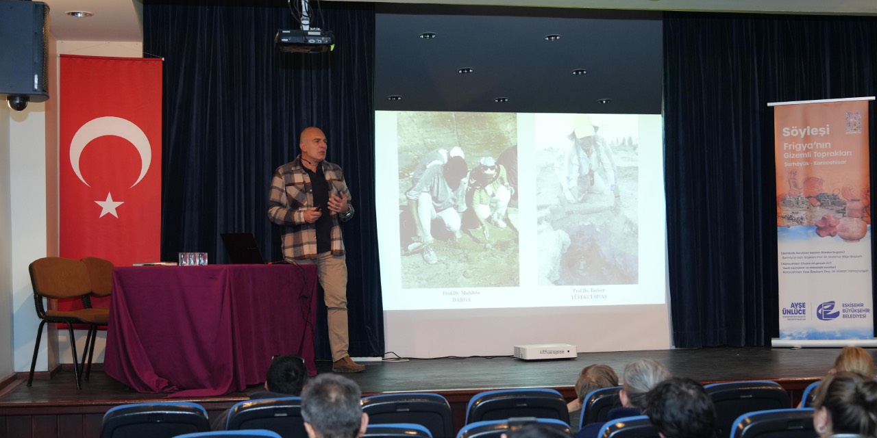 Eskişehir’de “Frigya’nın Gizemli Toprakları” söyleşi serisi sürüyor