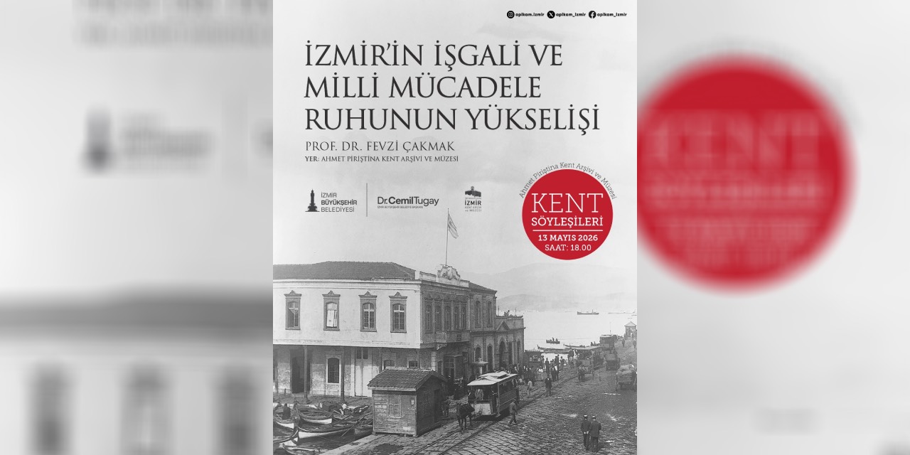 İzmir’in işgali APİKAM’daki söyleşide ele alınacak