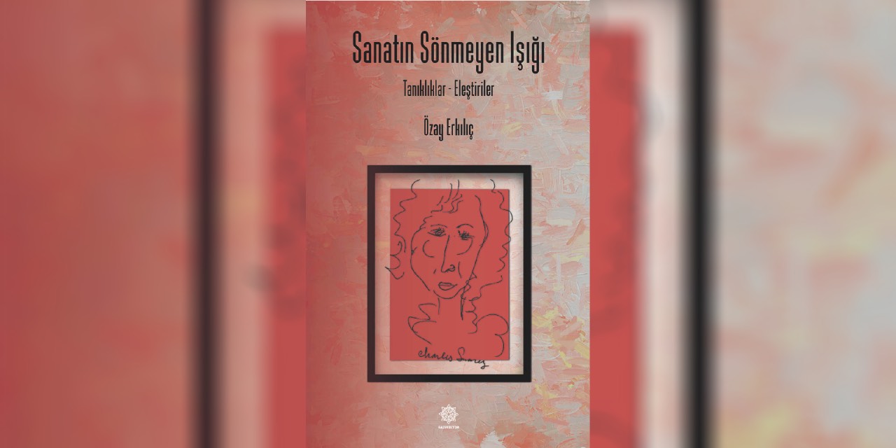 Gazikültür’den yeni kitap: “Sanatın Sönmeyen Işığı” okurla buluştu