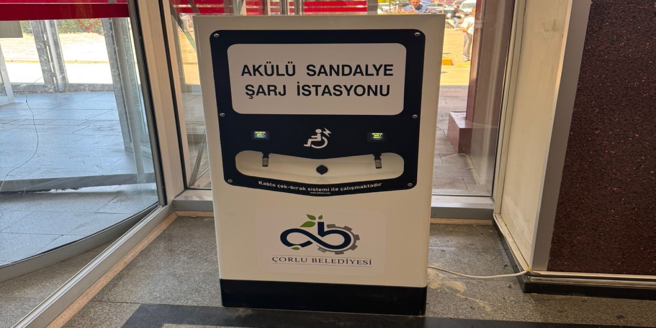 Çorlu Devlet Hastanesi’ne akülü sandalye şarj istasyonu kuruldu