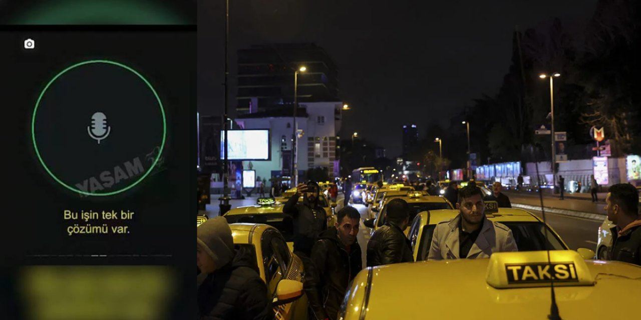 İstanbul'da taksicilere ait ses kaydı iddiası: Havalimanını kapatacağız arabaları yakacağız