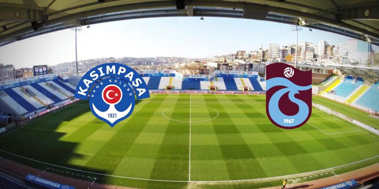 Trabzonspor - Kasımpaşa maçının ilk 11'leri belli oldu