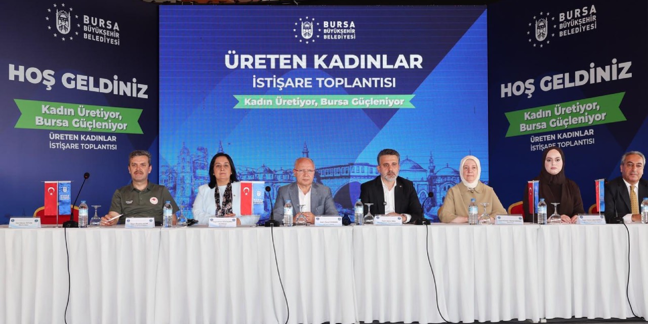Bursa’da üreten kadınlar için iş birliği mesajı