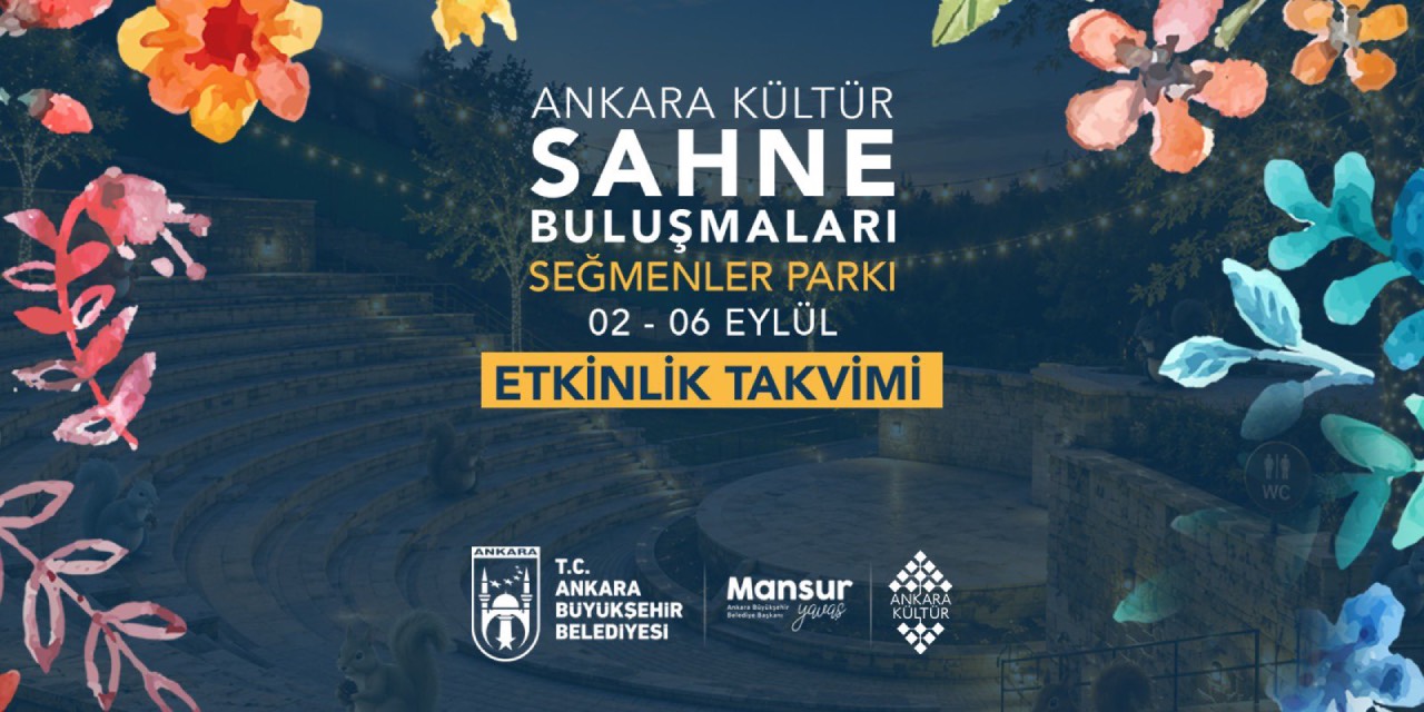 Ankara’da “Kültür Sahne Buluşmaları” başlıyor