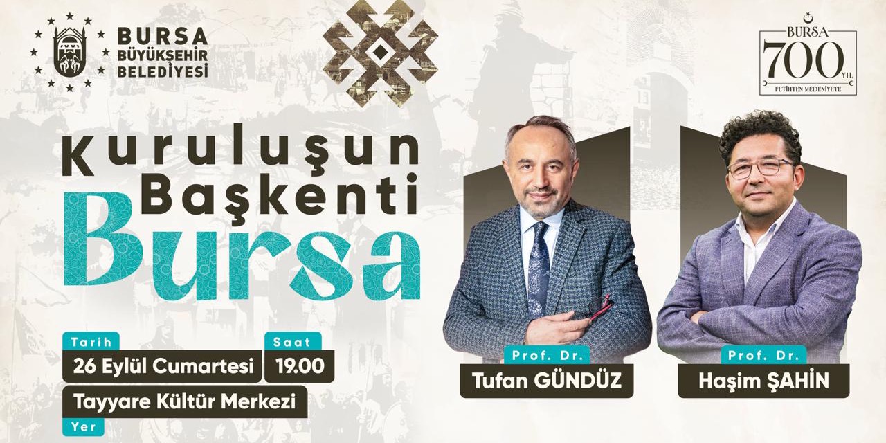 Bursa’nın fethinin 700. yılı söyleşiyle ele alınacak