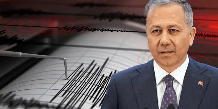 Ali Yerlikaya'dan deprem açıklaması!