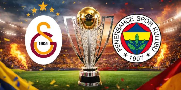 Süper Kupa finalinin saati değişti! TFF açıkladı