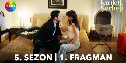 Kızılcık Şerbeti dizisinin yeni sezon fragmanı gündem oldu