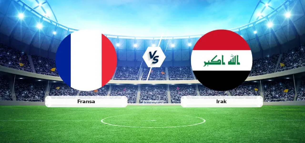 fransa-irak-karsilasmasi.jpg